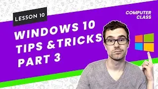 Windows 10 Tips and Tricks | Basic Computer Class | Lesson 10