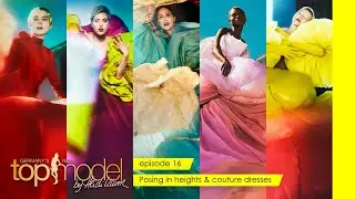 EPISODE 16: Posing in heights & couture dresses | GERMANY'S NEXT TOP MODEL 17