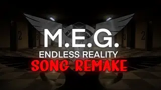 Welcome to M.E.G.| Roblox M.E.G. Endless Reality Fan Remake