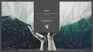 Henrik Niklas Gustavsson & Peter Johansson - Echoes