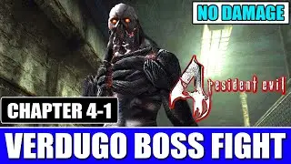Resident Evil 4 Verdugo Boss Fight (Chapter 4-1) | Salazar Right Hand Boss Fight No Damage