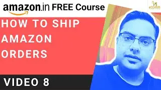 Amazon Basic Course (FREE) - Shipping Options on Amazon, Video 8, By The D2C Club
