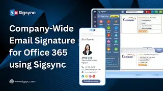 Company-Wide Email Signatures for Office 365 using Sigsync!