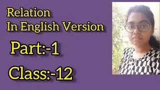 RELATION IN ENGLISH VERSION(Range,domain,relation,void,universal,identity relation )CLASS-12◆PART:-1