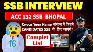 SSB Centre Bhopal | Check Your Name | ACC 132 SSB | भोपाल में कितने CANDIDATES SSB  के  लिए जाएंगे?