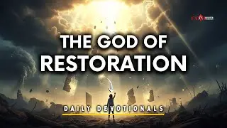 Day 12: The God of Restoration | Devotional & Prayer Inspired by Joel 2:25 #dailydevotional