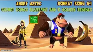 Donkey Kong 64 - Chunky Kong's Blueprint And 5 Golden Banana's - Angry Aztec