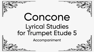 Concone Lyrical Studies for Trumpet Play Along Etude  5