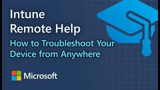 Intune Remote Help: How to Troubleshoot Your Device from Anywhere