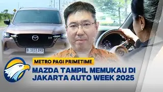 Mazda Indonesia Tampil Menarik di GAIKINDO Jakarta Auto Week - [Metro Pagi Primetime]