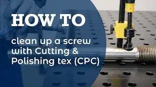 Cleaning a screw with Cutting & Polishing tex (CPC)