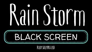 Rain Storm | Black Screen &ndash; 8 Hours