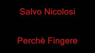 Salvo nicolosi perch&egrave; fingere by Saviano