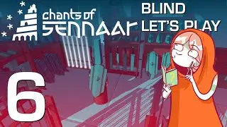 How To Be Funny And Influence People! Chants of Sennaar- First-time (blind) playthrough 2026 Ep 06