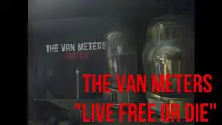 The Van Meters - Live Free or Die