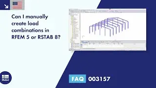 [EN] FAQ 003157 | Can I manually create load combinations in RFEM 5 or RSTAB 8?