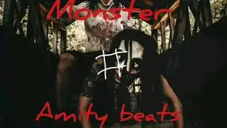Monster - Amity beats official