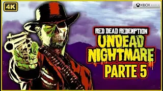RED DEAD REDEMPTION REMASTERED | DLC UNDEAD NIGHTMARE | Gameplay Xbox Series X (4K 60FPS) | Parte 5
