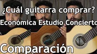 Comparaci&oacute;n Guitarra Econ&oacute;mica - Estudio - Concierto