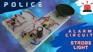 Police Alarm Circuit with Strobe Light
