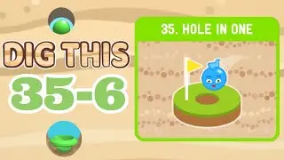 【Dig This】Level 35-6