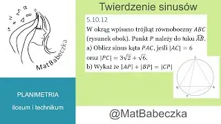 5.10.12 W okrąg wpisano tr&oacute;jkąt r&oacute;wnoboczny ABC. Punkt P należy do łuku (AB) a)Oblicz sinus kąta PAC