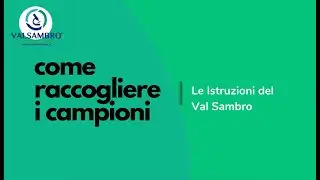 Raccolta campione fecale per Istamina Test:  Laboratorio Val Sambro