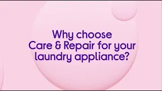 Why choose Care & Repair for your laundry appliance?