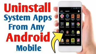 How to Disable Any System App on Android || Uninstall System Apps Without Root and PC | Phone Method