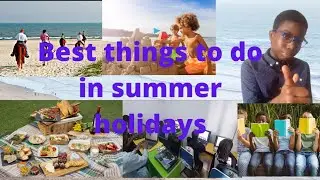 kids Summer holiday ideas || Best summer holiday activities for kids