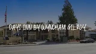 Days Inn by Wyndham Gilroy Review - Gilroy , United States of America