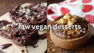 Easy Raw Vegan Dessert Recipes!🍫 | Chocolatey brownies, raw Nutella
