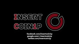 Insert Coin 1P - Channel Video - 2014 - Q4