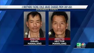 Sheriff: Sacramento County brothers face multiple child abuse charges after 14 years of abuse
