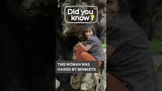 This woman was raised by monkeys!