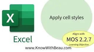 Excel MOS 2.2.7 Apply cell styles - KwB
