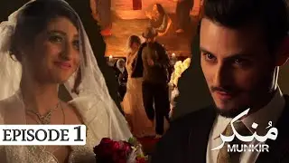 MUNKIR | Episode 1 | Ahmed Ali Akber | Mariyam Nafees | Usman Khalid Butt