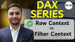 DX-03 | Stop making DAX mistakes! Learn Row context and Filter context in Power BI