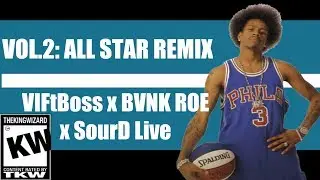 NBA LIVE 18 MIXTAGE VOL.2: ALL STAR REMIX VIFtBoss x BVNK ROE x SourD Live