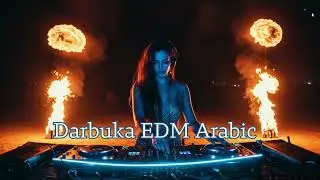 Best Arabic Club Mix 2025 | Darbuka Party & EDM Fusion 🔥