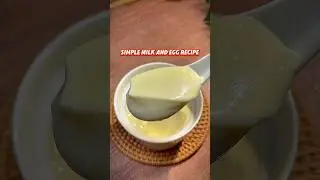 Простой рецепт с молоком и яйцом #китайскийрецепт #молоко #яйцо #десерт #китайскаяеда #простыерец...