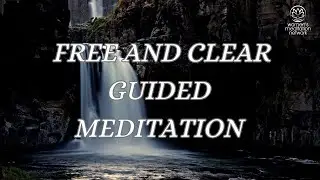 Free And Clear Guided Meditation // Daily Meditation for Women
