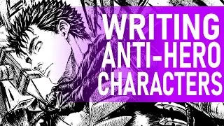 How To Write An Anti-Hero (For Manga, Comics & Light Novels)
