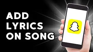 How to Add Lyrics in Snapchat (EASY)
