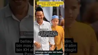 Gus baha gandeng tangan mas abd alim, bin mas Ahmad bin KH abd alim bin KH abd Jalil Sidogiri