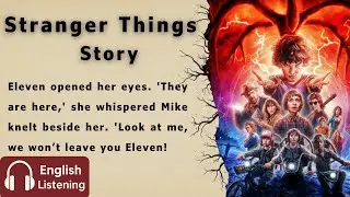 Learn English With Stranger Things  I Learn English Through Story I Graded Reader I Listen English