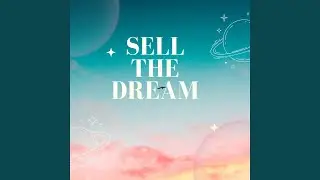 Sell the Dream