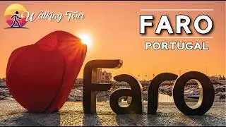 🇵🇹 Faro Portugal walking tour 4K &ndash; The complete guide 2024