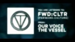 Our Voice The Vessel - 
