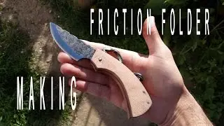 Making of FRICTION FOLDER KNIFE
